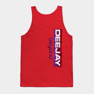 Deejay Beyond Tank Top